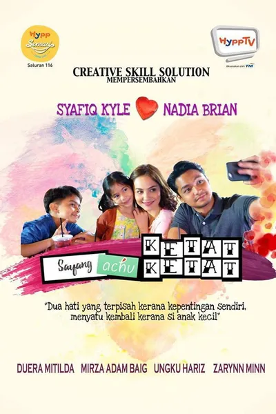 Sayang Achu Ketat-Ketat