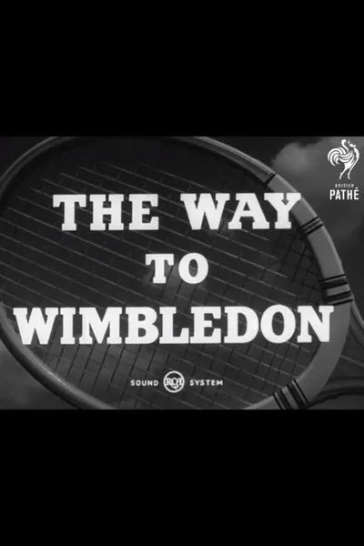 The Way to Wimbledon