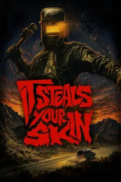 It Steals Your Skin
