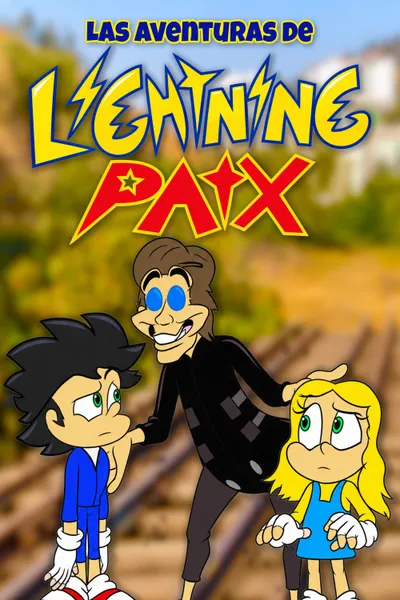 The Adventures of Lightning Patx