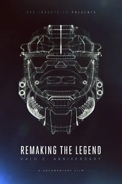 Remaking the Legend: Halo 2 Anniversary