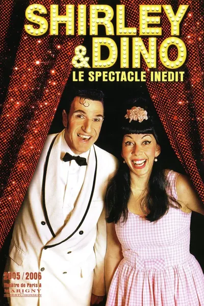 Shirley et Dino - Le spectacle inédit