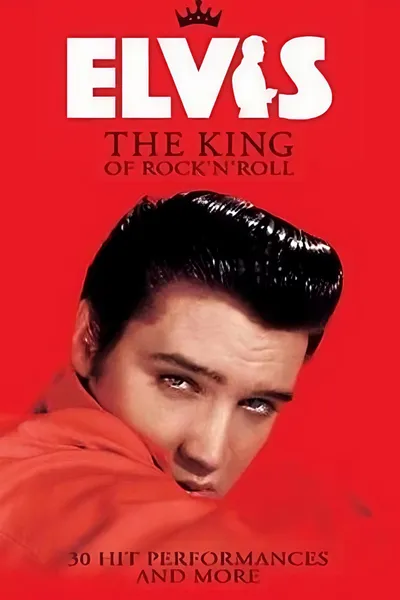 Elvis: The King of Rock 'n' Roll