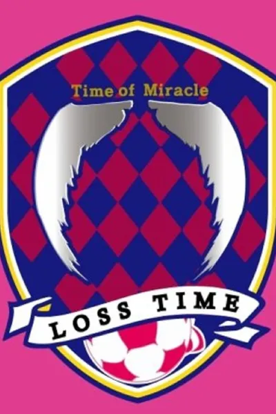 Time of Miracle: Loss Time