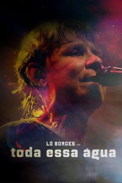 Lô Borges - Toda Essa Água