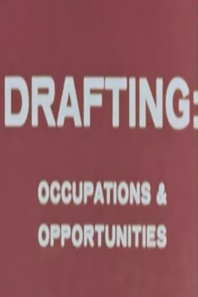 Drafting: Occupations & Opportunities