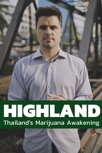 Highland: Thailand's Marijuana Awakening