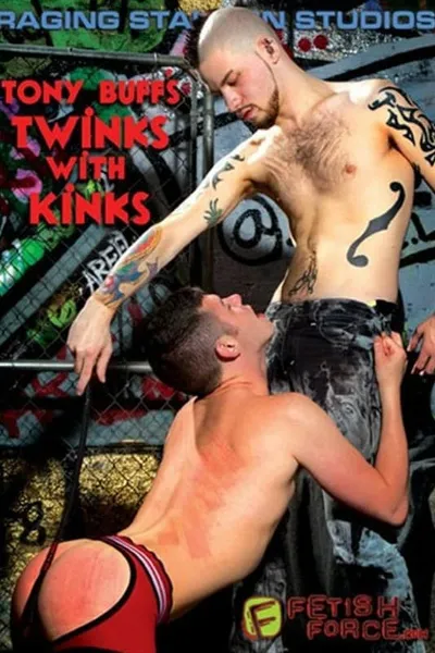 Tony Buff's Twinks with Kinks