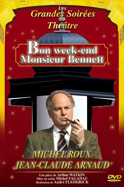 Bon week-end Monsieur Bennett !
