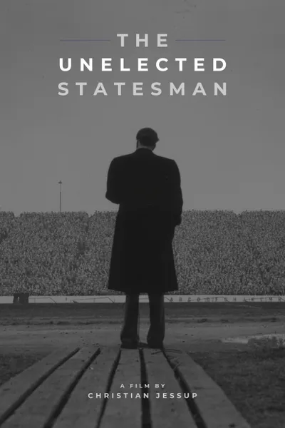 The Unelected Statesman