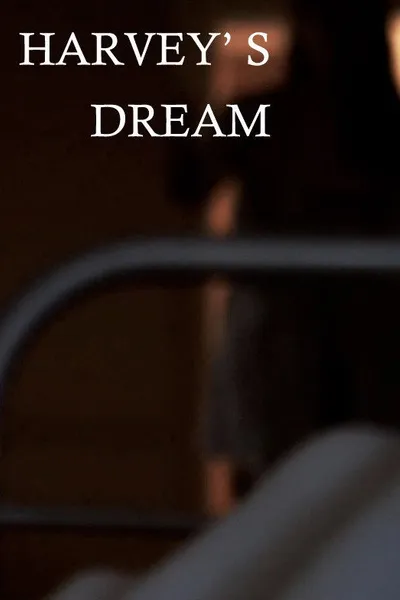 Harvey's Dream