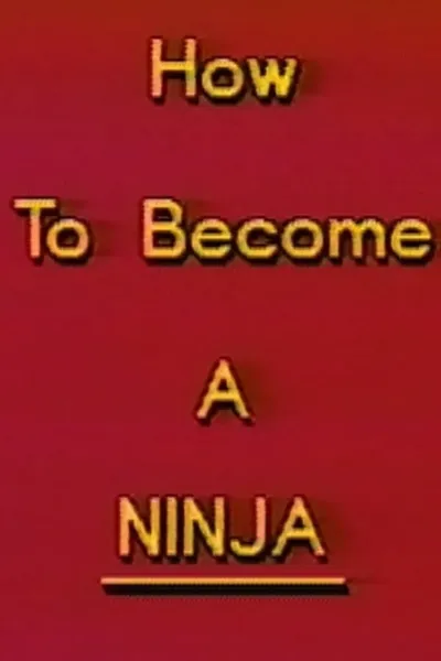 How to Become a Ninja