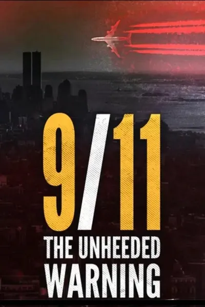 9/11 - The Unheeded Warning