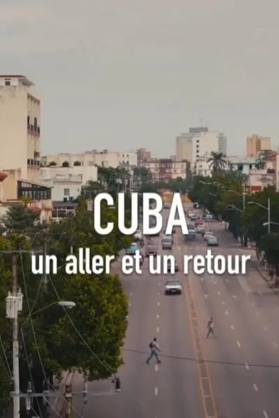 Cuba, un aller et un retour