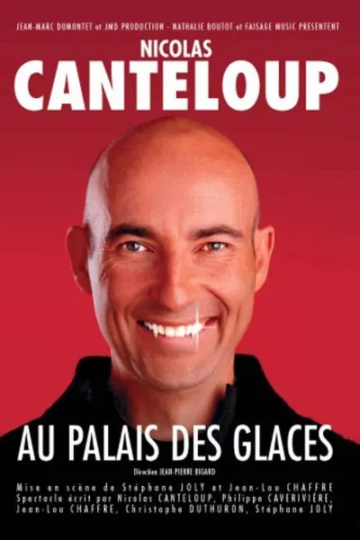 Nicolas Canteloup - Au Palais des Glaces