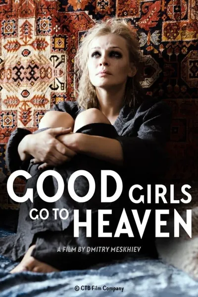 Good Girls Go To Heaven