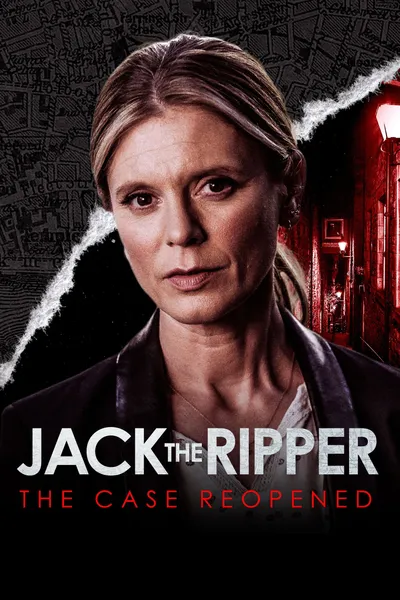 Jack the Ripper: The Case Reopened