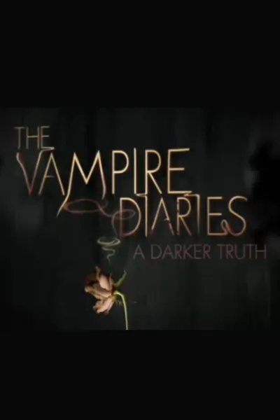 The Vampire Diaries: A Darker Truth