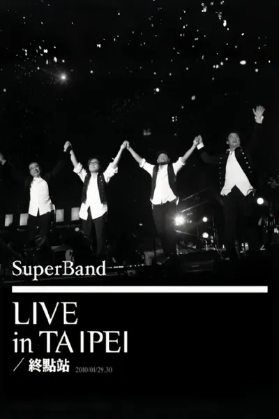 SuperBand 2009 Live In Taipei Final Stop