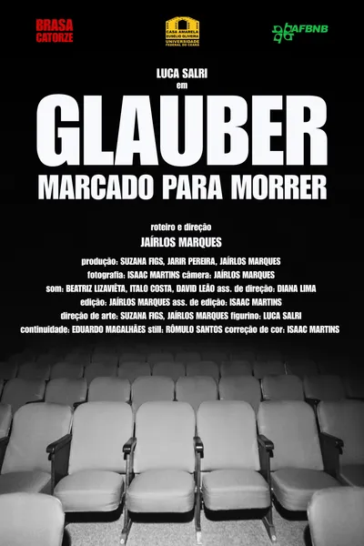 GLAUBER MARCADO PARA MORRER