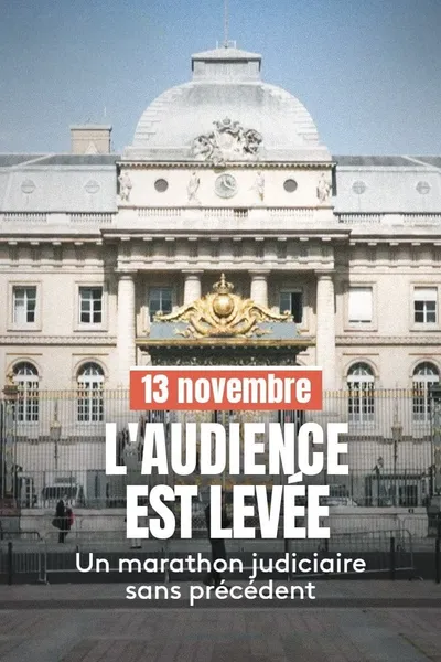 13 novembre : L'Audience est levée