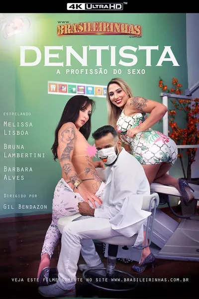 Dentista - A Profissão do Sexo