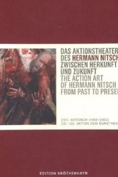 The Action Art of Hermann Nitsch from Past to Present