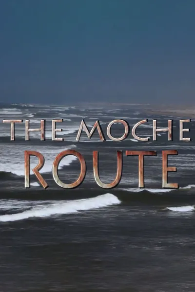 The Moche Route