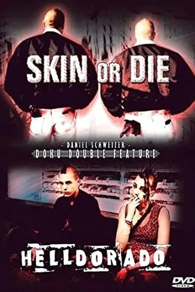 Skin or Die
