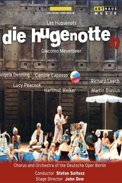 Giacomo Meyerbeer - Les Huguenots (Die Hugenotten)