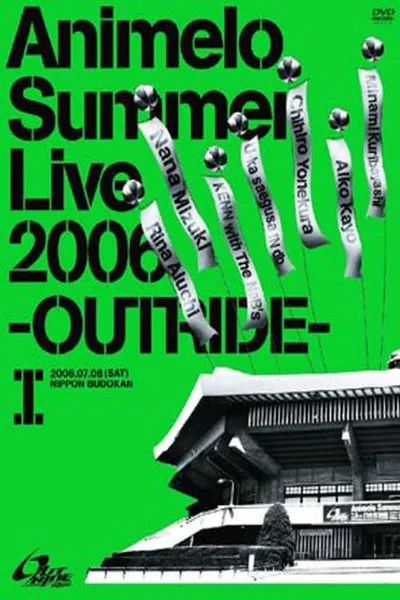 Animelo Summer Live 2006 -Outride- I