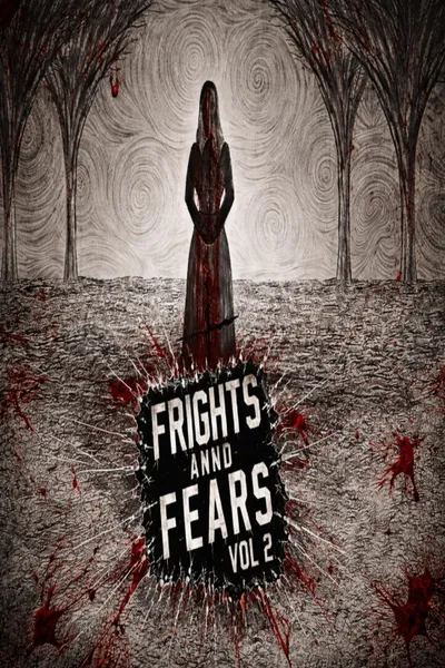 Frights and Fears Vol 2