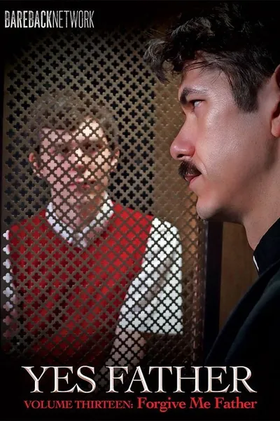 Yes Father 13: Forgive Me Father