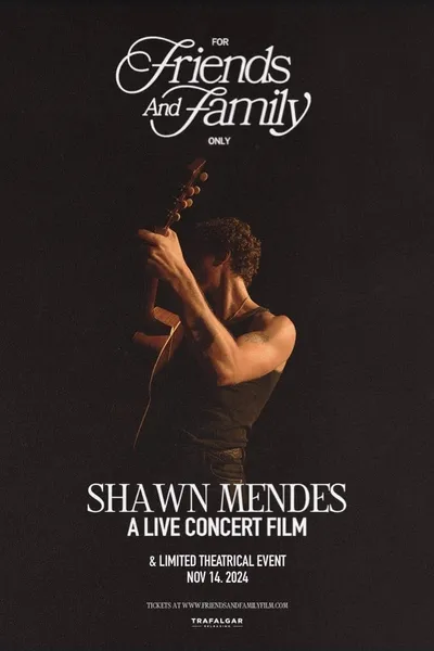 Shawn Mendes: For Friends And Family Only - A Live Concert Film