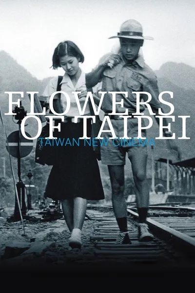 Flowers of Taipei: Taiwan New Cinema