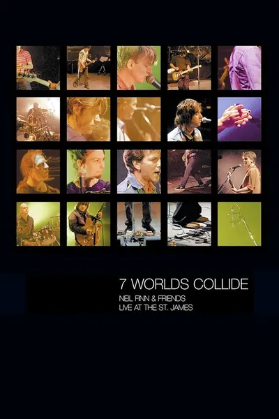 Seven Worlds Collide: Neil Finn & Friends Live at the St. James