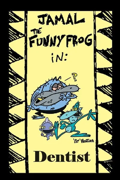 Jamal the Funny Frog: Dentist