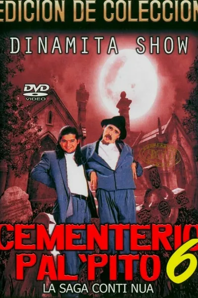 Dinamita Show: Cementerio Pal Pito 6