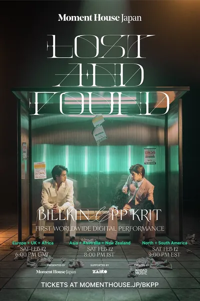 Lost and Found: Billkin & PP Krit First Worldwide Digital Performance