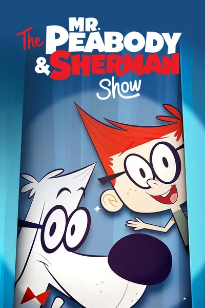 The Mr. Peabody & Sherman Show