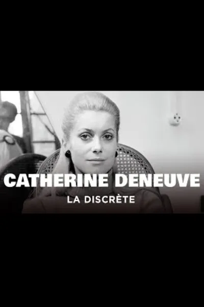 Catherine Deneuve, la discrète