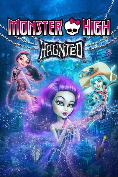 Monster High: Haunted