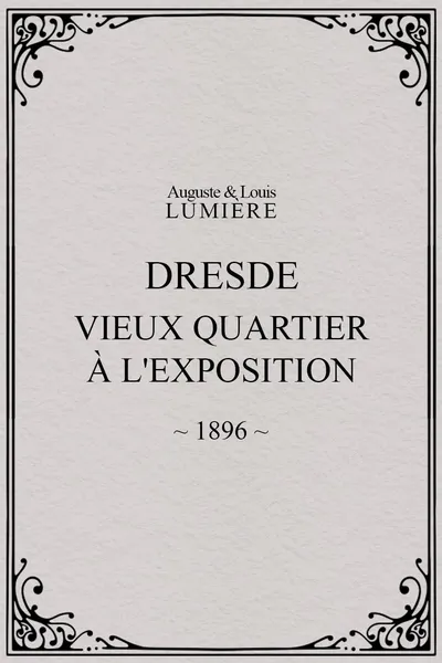 Dresde, vieux quartier à l'Exposition