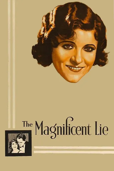 The Magnificent Lie