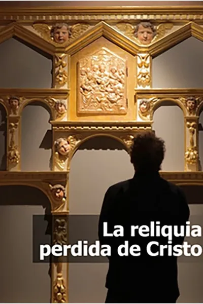 La reliquia perdida de Cristo