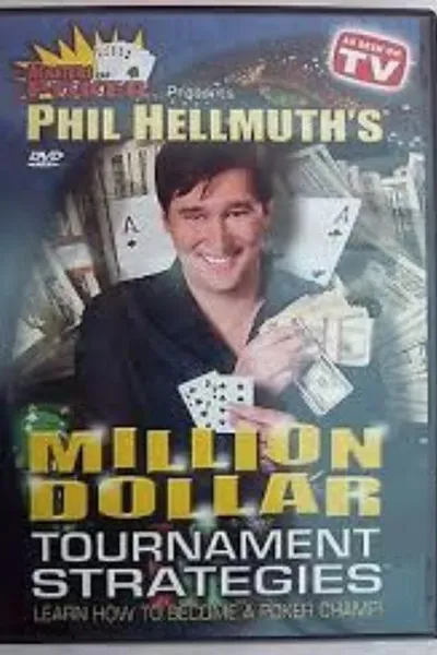 Phil Hellmuth's Million Dollar Texas Hold'em Tournament Strategies
