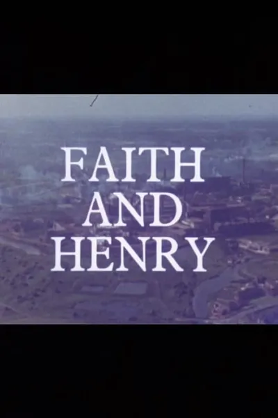 Faith and Henry