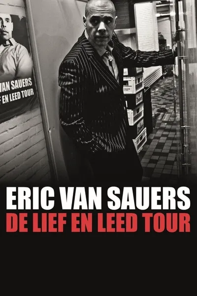 Eric van Sauers: De Lief en Leed tour