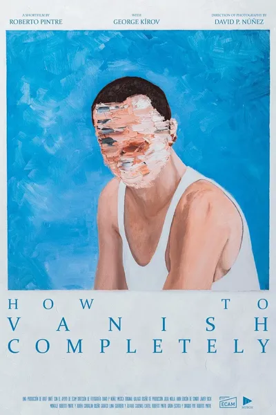 How to Vanish Completely