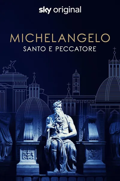 Michelangelo - Saint or Sinner